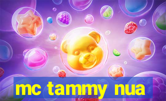 mc tammy nua